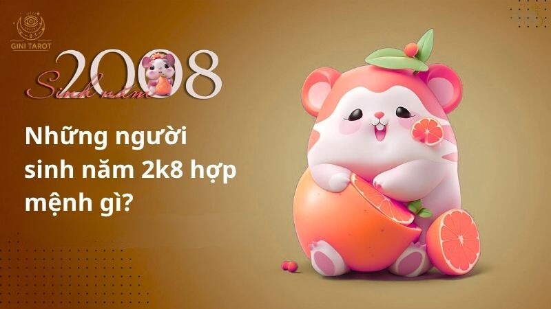 2K8 hợp mệnh mộc và mệnh thổ